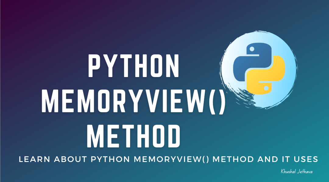 Python memoryview() Method